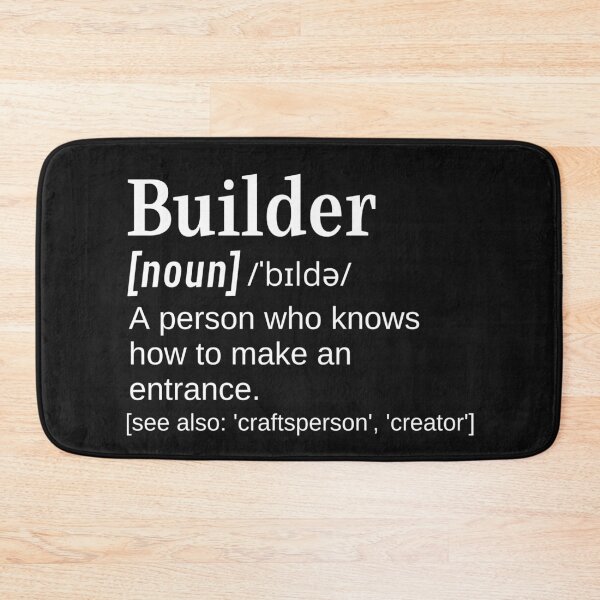 Item preview, Builder Clever and Funny Definition for Builders, Carpenters, Bricklayers and More designed and sold by DefinitionX.