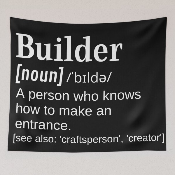 Item preview, Builder Clever and Funny Definition for Builders, Carpenters, Bricklayers and More designed and sold by DefinitionX.