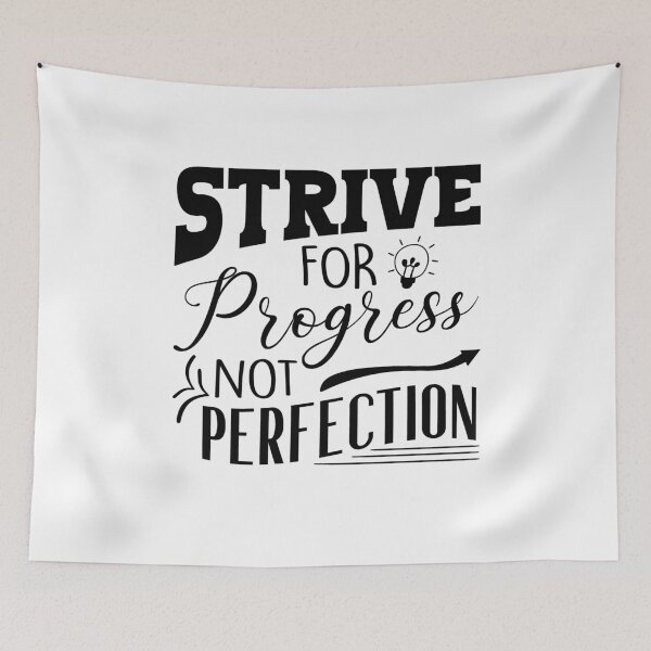 Item preview, Strive For Progress, Not Perfection designed and sold by WiBto.