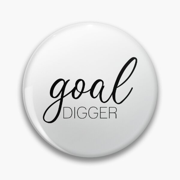 Item preview, Goal Digger - Black and White  designed and sold by thelustrous.