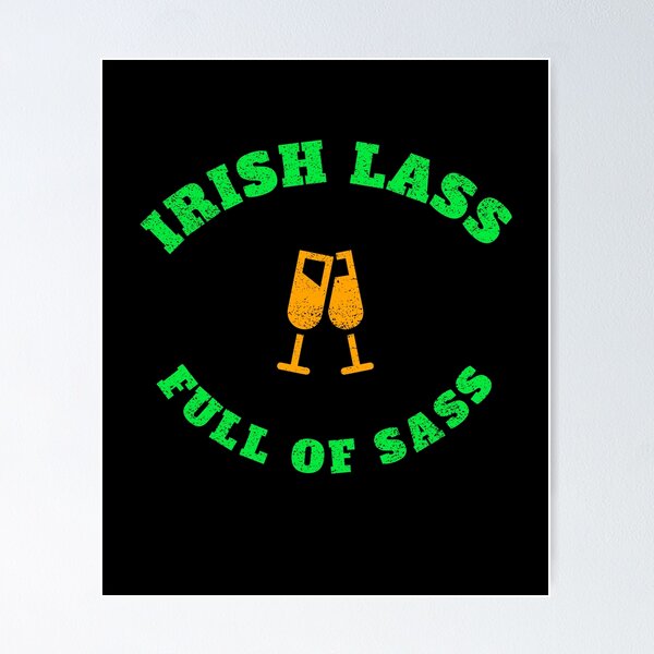 Item preview,  Irish Lass Full Of Sass designed and sold by DARBOL-DESIGN.
