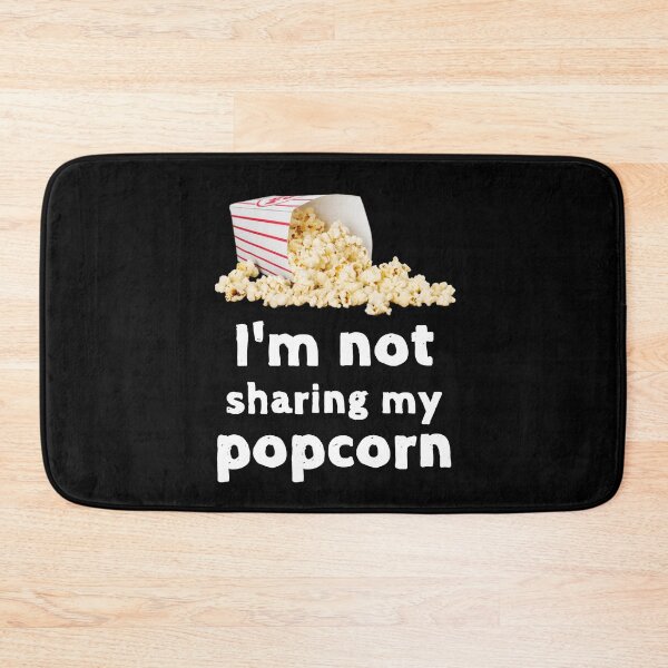 Item preview, Not Sharing My Popcorn Funny Foodie Shirt Laugh Joke Food Hungry Snack Gift Sarcastic Happy Fun Introvert Awkward Geek Hipster Silly Inspirational Motivational Birthday Present designed and sold by EpsilonEridani.