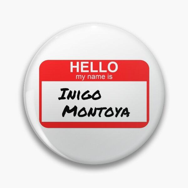 Item preview, Hello my name is inigo montoya designed and sold by PiperDownTees.