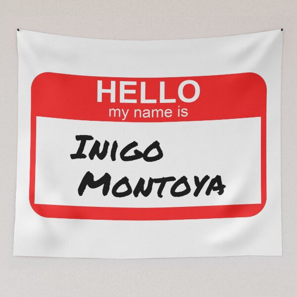 Item preview, Hello my name is inigo montoya designed and sold by PiperDownTees.