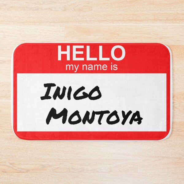 Item preview, Hello my name is inigo montoya designed and sold by PiperDownTees.