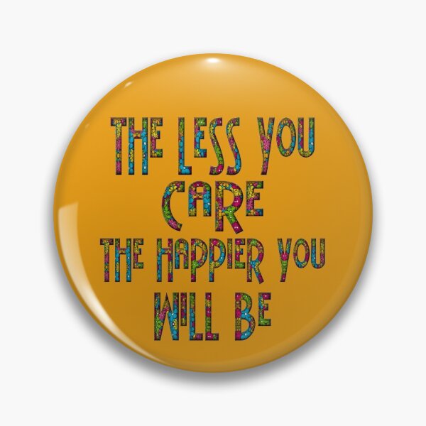 Item preview, THE LESS YOU CARE THE HAPPIER YOU WILL BE, Mahatma Gandhi Quote,Hippy designed and sold by enigma3a.