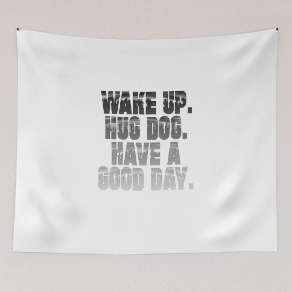 Item preview, wake up hug dog black designed and sold by frankuffmann.