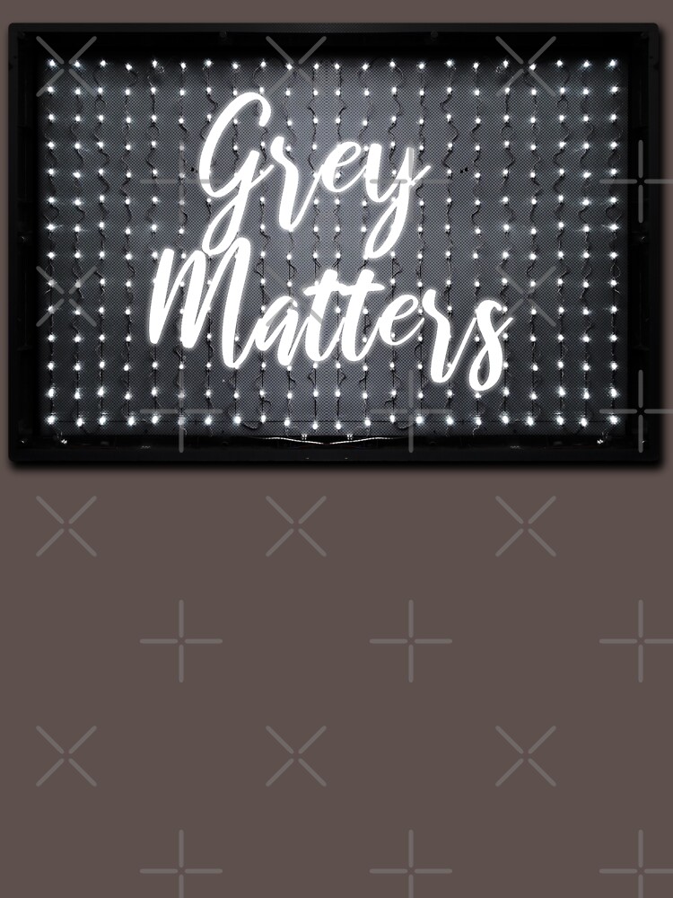 Grey Matters cartel luminoso de achoprop