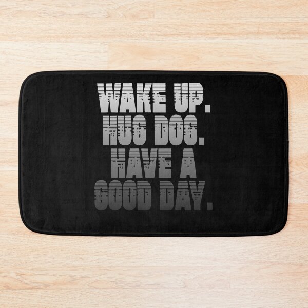 Item preview, wake up hug dog white designed and sold by frankuffmann.