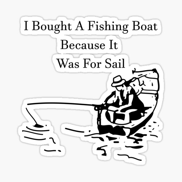 "Funny Dad Puns Fishing Boat" Sticker by Arcspuns Redbubble