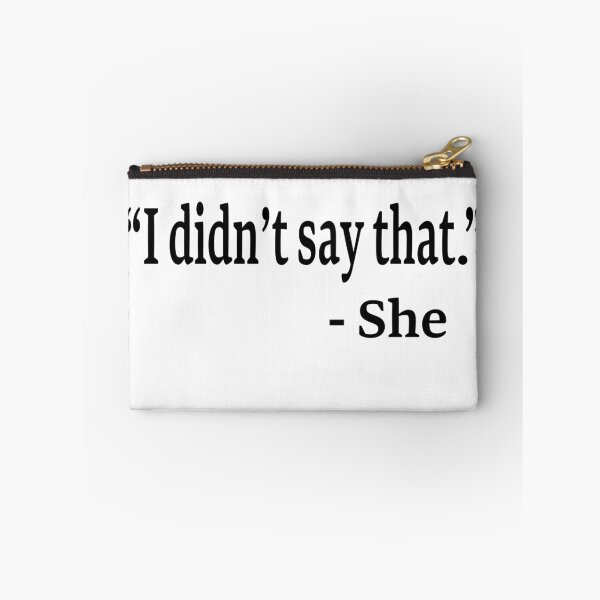 Item preview, I Didn't Say That designed and sold by PiperDownTees.