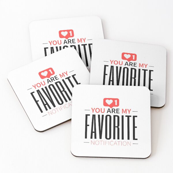 Item preview, You are my favorite notification v2 designed and sold by mwebba2005.