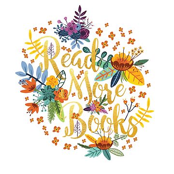 Artwork thumbnail, Read More Books - Floral Gold by eviebookish