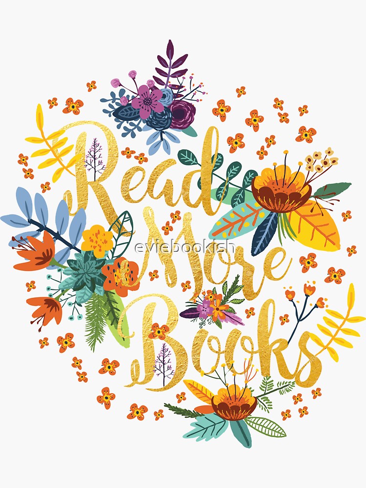 Thumbnail 3 of 3, Sticker, Read More Books - Floral Gold designed and sold by eviebookish.
