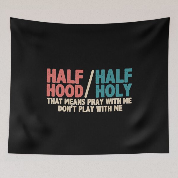 Artikelvorschau, Half Hood Half Holy Vintage Bete mit mir, aber spiele nicht mit mir Christian Quote Gift entworfen und verkauft von alenaz.