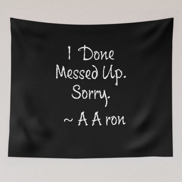 Item preview, I Done Messed Up designed and sold by PiperDownTees.