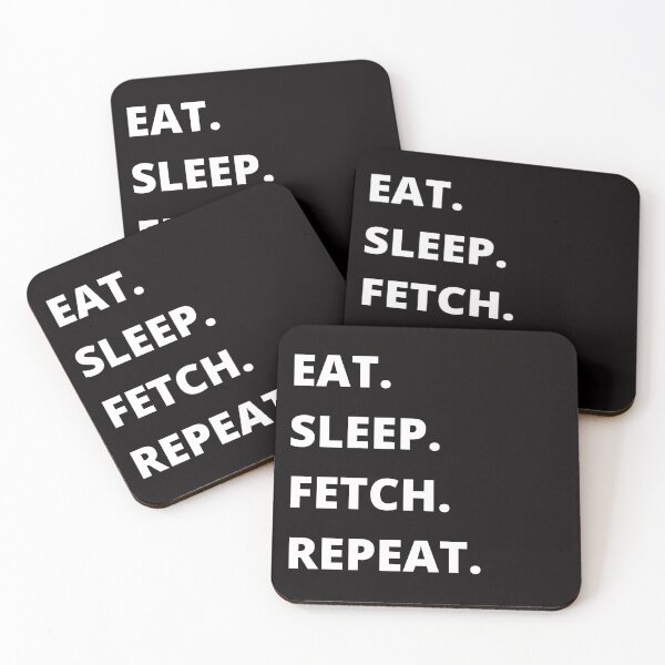Item preview, Eat Sleep Fetch Repeat  designed and sold by obinrebel.