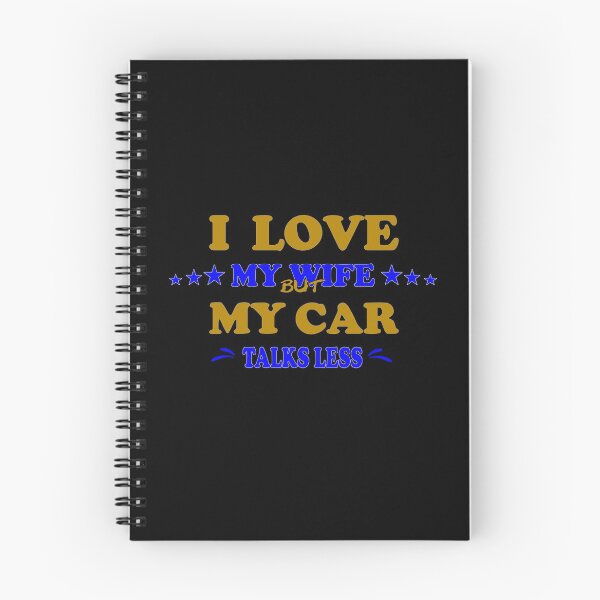 Item preview, I Love My Wife But My Car Talks Less designed and sold by Zuepfelmuetzen.