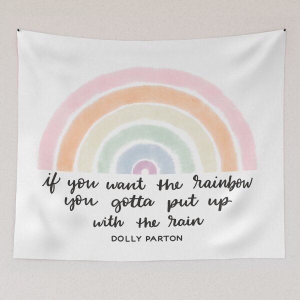 Item preview, Rain and Rainbows - Dolly Parton Quote designed and sold by Homebody Hobbyist.