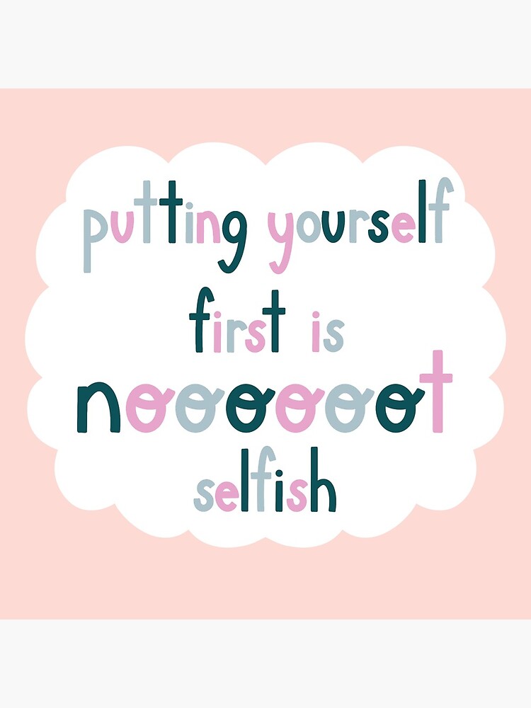 Putting yourself first