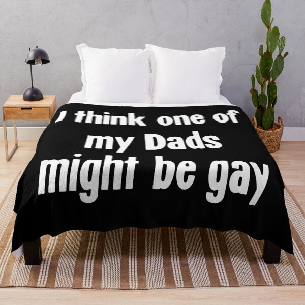 Item preview, I Think One Of My Dads Might Be Gay designed and sold by Good-Looking Corpse.