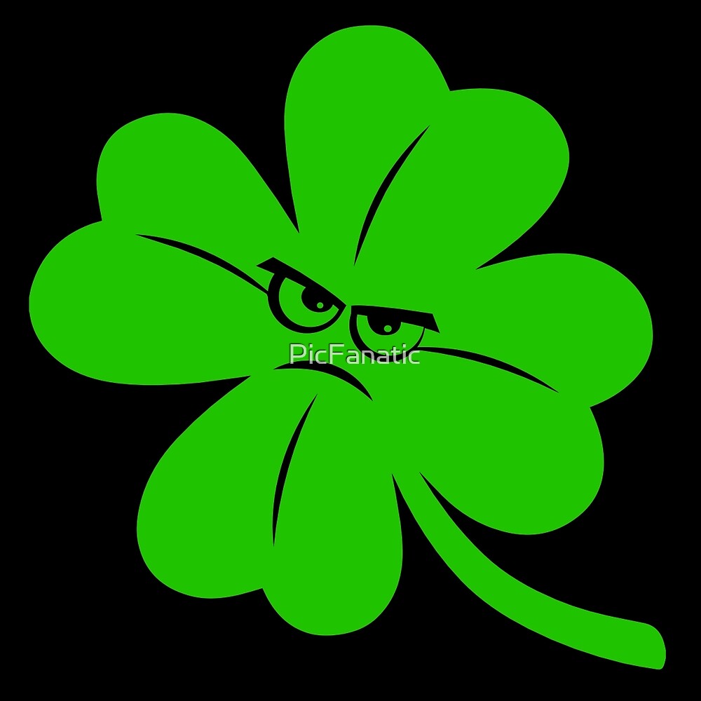 “Angry Clover” by PicFanatic | Redbubble