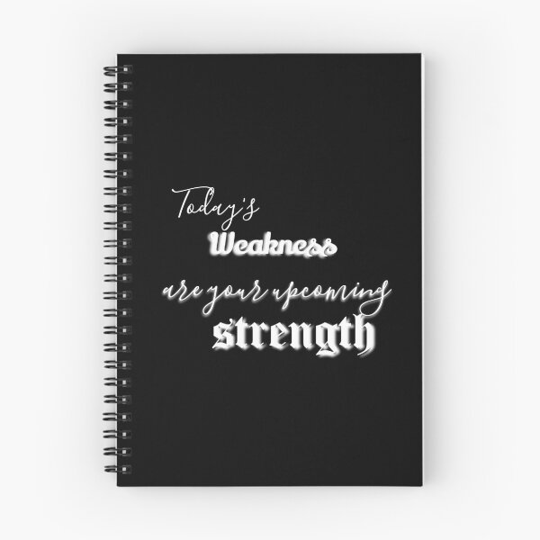 Item preview, Today's weakness are your upcoming strength  designed and sold by khaanju.