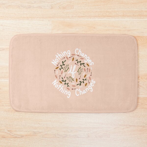 Item preview, Nothing Changes If Nothing Changes designed and sold by Sweet Peach.