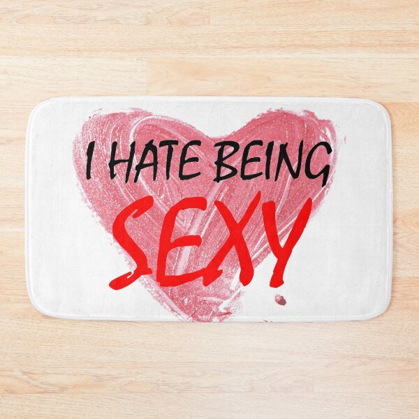 Item preview, i hate being sexy love designed and sold by OMdesigns93.