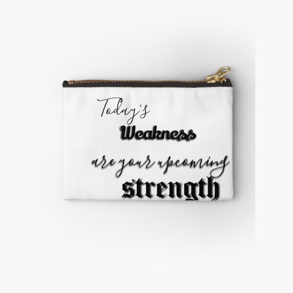Item preview, Today's weakness are your upcoming strength  designed and sold by khaanju.