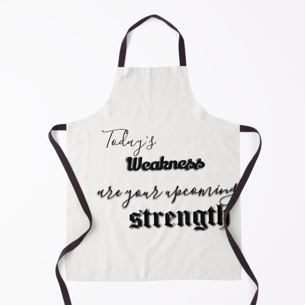 Item preview, Today's weakness are your upcoming strength  designed and sold by khaanju.