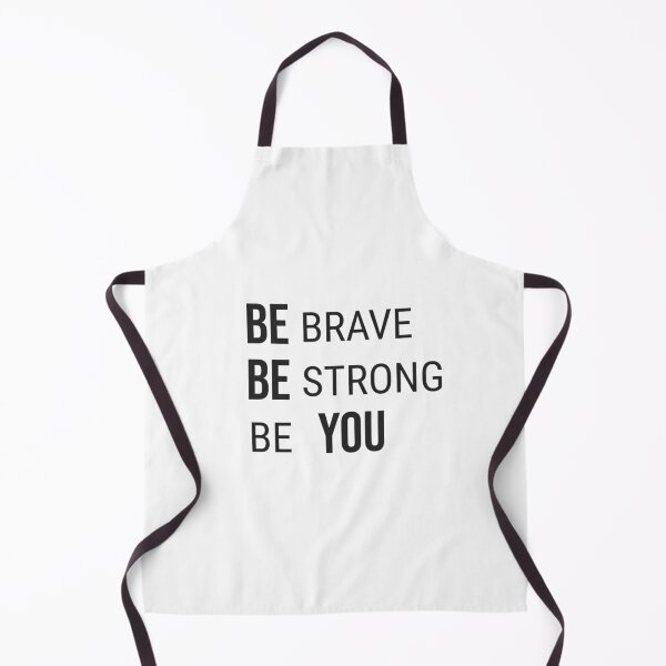 Item preview, BE BRAVE BE STRONG BE YOU designed and sold by FitnessLoversgy.