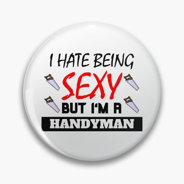 Artikelvorschau, I hate being sexy but i'm a handyman entworfen und verkauft von OMdesigns93.