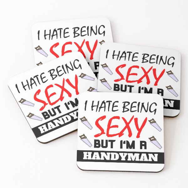Item preview, I hate being sexy but i'm a handyman designed and sold by OMdesigns93.