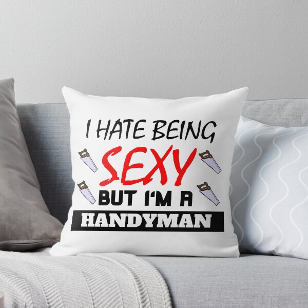 Artikelvorschau, I hate being sexy but i'm a handyman entworfen und verkauft von OMdesigns93.