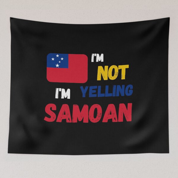 Item preview, I'm not yelling, I'm Samoan designed and sold by Original1977.