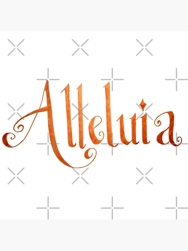 Alleluia Hand-Lettered Calligraphy Christian Rejoice by MaryKunzGoldman