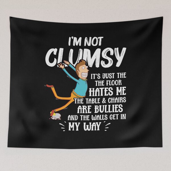 Item preview, I'm Not Clumsy - Funny Clumsy Sayings Gift designed and sold by Dressed For  Duty.