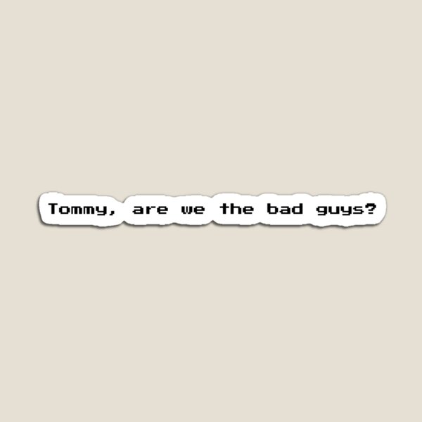Item preview, Tommy, ¿somos los malos? designed and sold by misun.