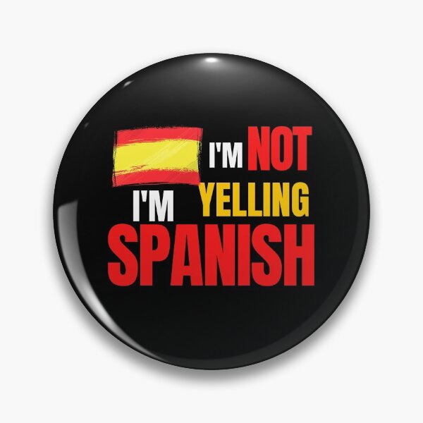 Item preview, I'm not yelling, I'm Spanish designed and sold by Original1977.