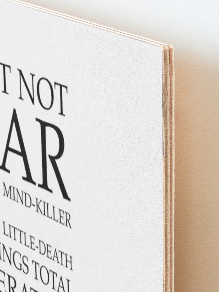Alternate view of Fear Is The Mind Killer, Dune Litany Mounted Print