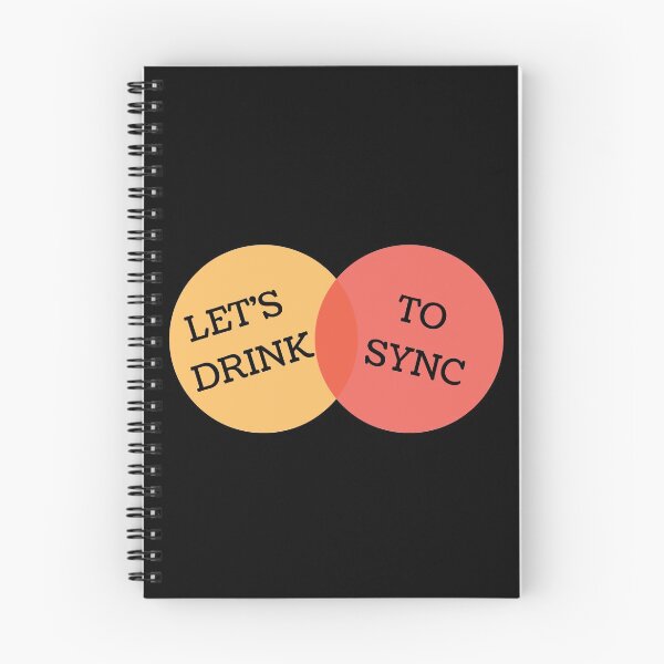 Item preview, LETS DRINK TO SYNC - GET ON THE SAME PAGE BUBBLES designed and sold by Awesome &  Affordable.