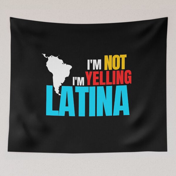 Item preview, I'm not yelling, I'm latina designed and sold by Original1977.