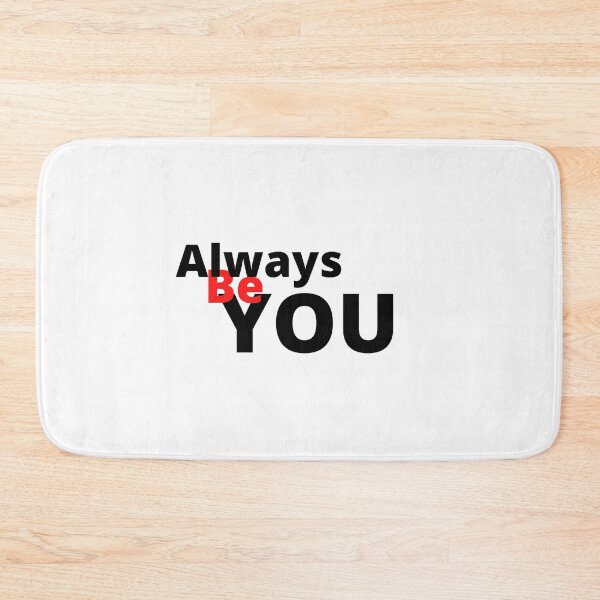 Item preview, Always be you designed and sold by NaturaFotos.