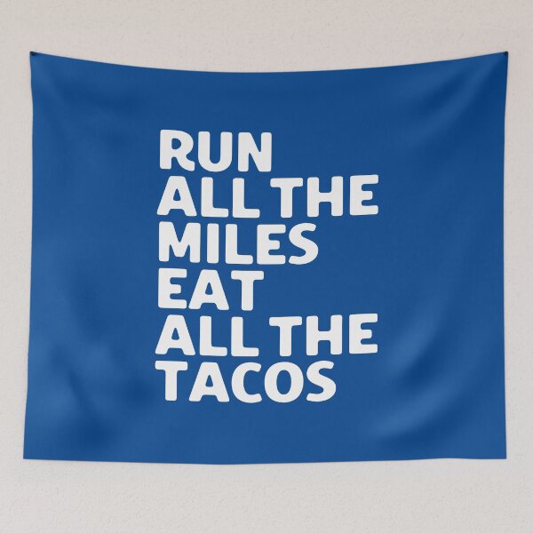 Item preview, Run All The Miles Eat All The Tacos #3 designed and sold by SalahBlt.