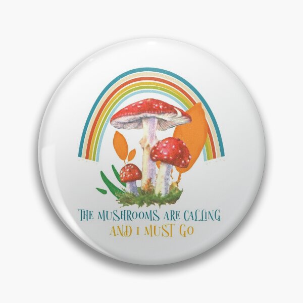 Item preview, The Mushrooms Are Calling And I Must Go | Fun Mycology designed and sold by DevlynnDesigns.