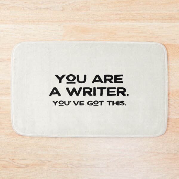 Item preview, You Are A Writer - You've Got This designed and sold by UrbaneLibra.