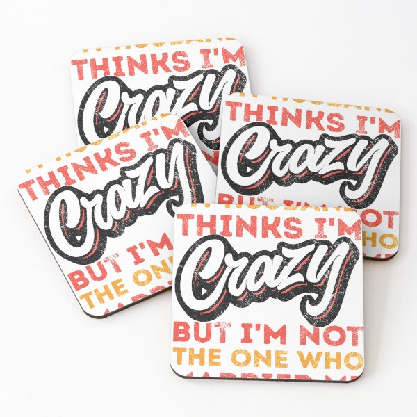 Item preview, My Husband Thinks Im Crazy But Im Not The One Who Married Me designed and sold by csoDesign.