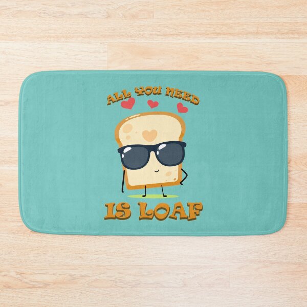 Item preview, All You Need Is Loaf- All you knead is loaf- Funny Valentine's Day Food Pun designed and sold by EvaLobo.