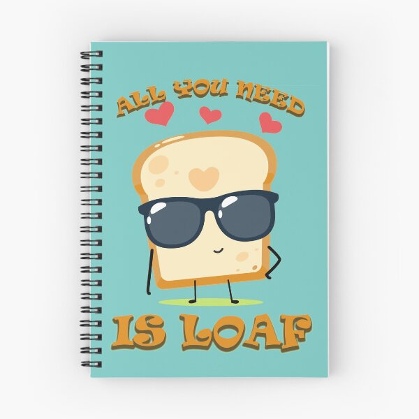 Item preview, All You Need Is Loaf- All you knead is loaf- Funny Valentine's Day Food Pun designed and sold by EvaLobo.